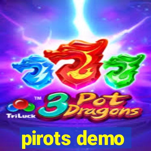 pirots demo